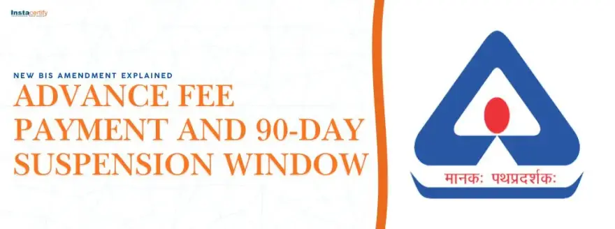 New BIS Amendment Explained: Advance Fee Payment and 90-Day Suspension Window