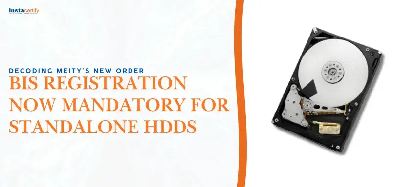 Decoding MeitY’s New Order: BIS Registration Now Mandatory for Standalone HDDs