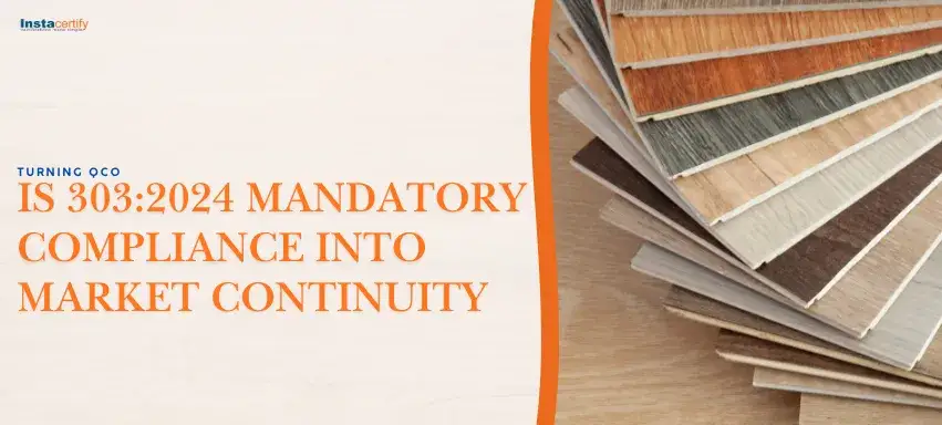Turning QCO IS 303:2024 mandatory Compliance into Market Continuity