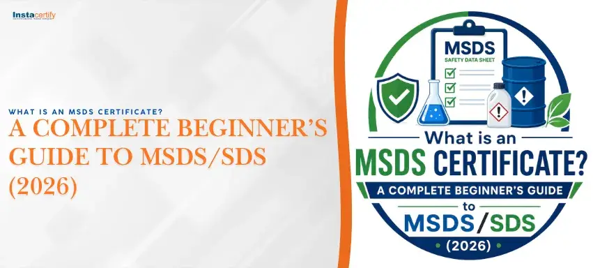 What is an MSDS Certificate? A Complete Beginner’s Guide to MSDS/SDS (2026)