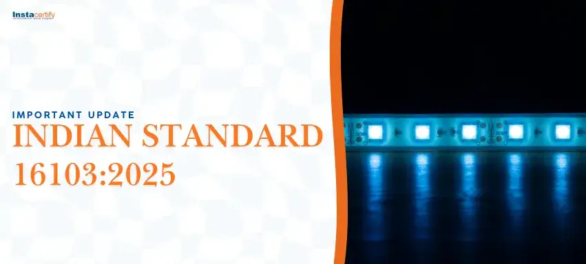 Important Update in Indian Standard 16103:2025