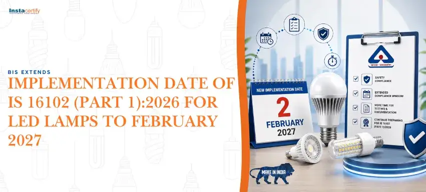 BIS Extends Implementation Date of IS 16102 (Part 1):2026 for LED Lamps to February 2027