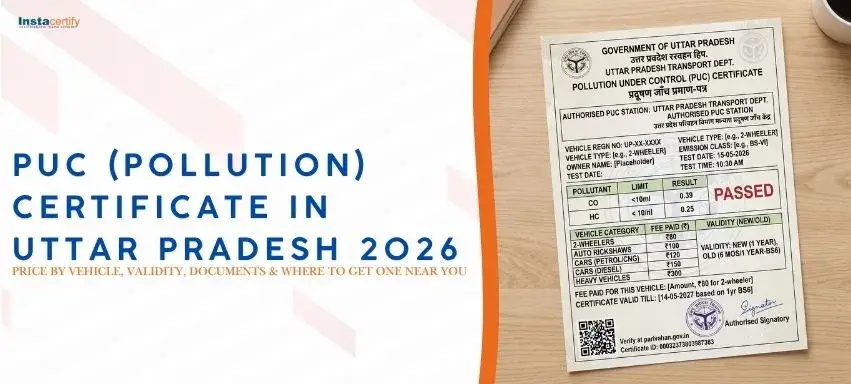 PUC (Pollution) Certificate in Uttar Pradesh 2026: Price by Vehicle, Validity, Documents & Where to Get One Near You