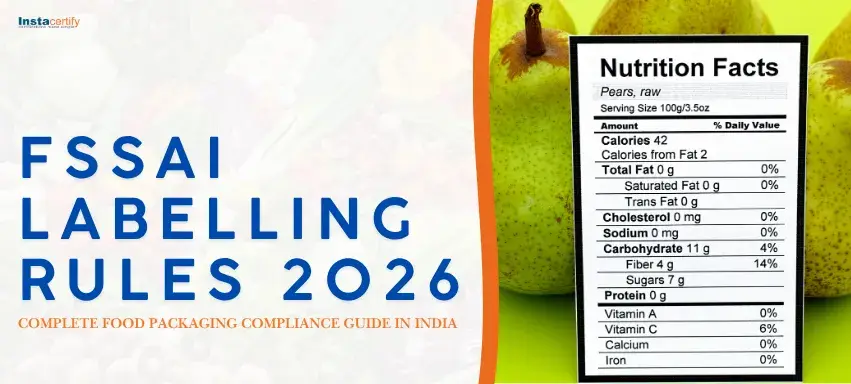 FSSAI Labelling Rules 2026: Complete Food Packaging Compliance Guide in India