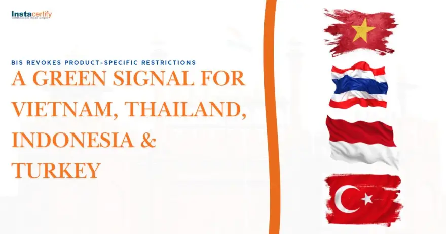 Bis Revokes Product Specific Restrictions A Green Signal For Vietnam Thailand Indonesia Turkey