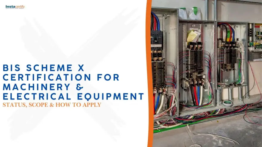 BIS Scheme X Certification for Machinery