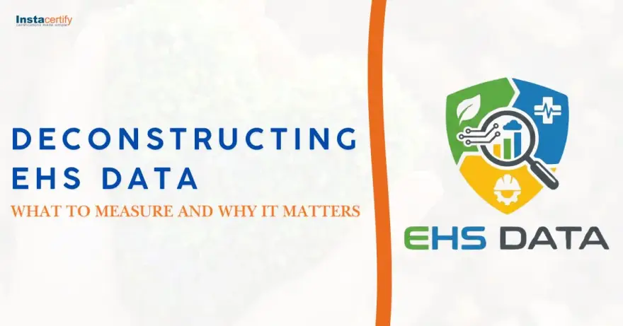 Deconstructing EHS Data: What to Measure and Why It Matters