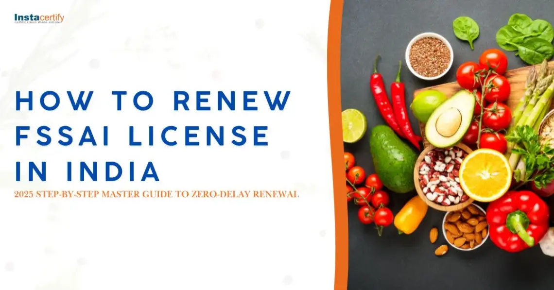 How to Renew FSSAI License in India: The 2025 Step-by-Step Master Guide to Zero-Delay Renewal