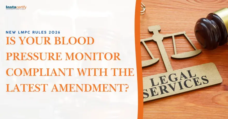 New LMPC Rules 2026: Is Your Blood Pressure Monitor Compliant with the Latest Amendment?