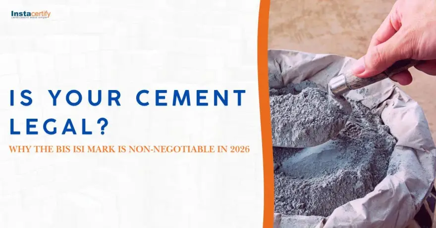 Is Your Cement Legal? Why the BIS ISI Mark is Non-Negotiable in 2026