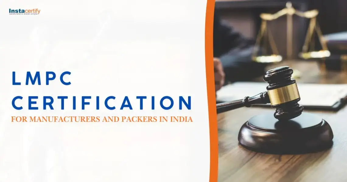 LMPC Certification for Manufacturers and Packers in India