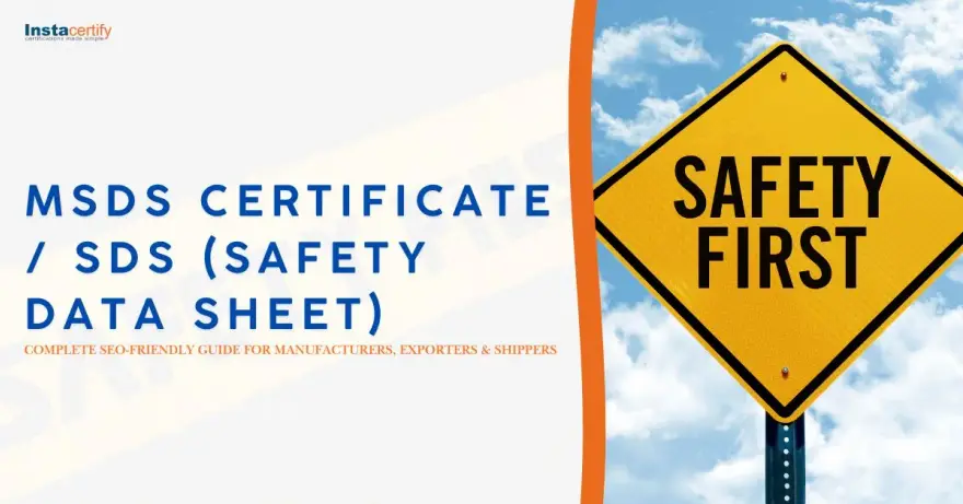 MSDS Certificate / SDS (Safety Data Sheet): Complete SEO-Friendly Guide for Manufacturers, Exporters & Shippers