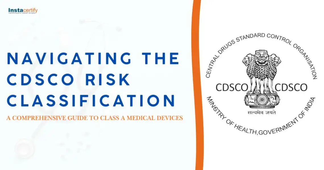 Navigating the CDSCO Risk Classification: A Comprehensive Guide to Class A Medical Devices