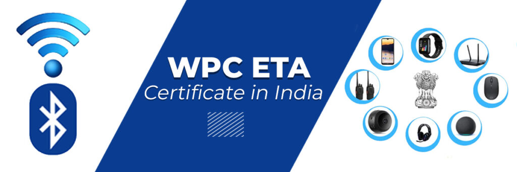 How to Get WPC ETA Approval in 15 Days: The Ultimate Step-by-Step Guide for 2025 1 wpc eta certificate