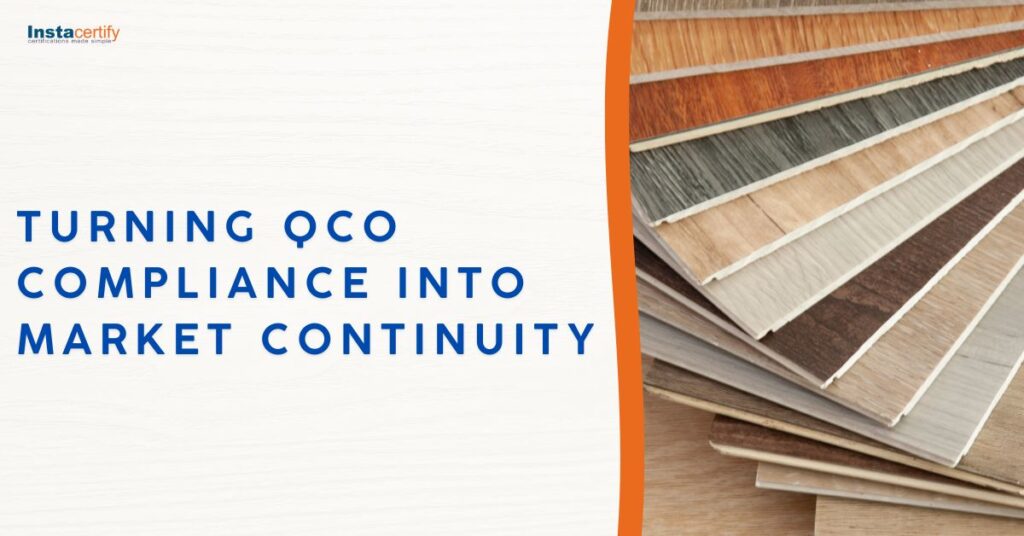 Turning QCO Compliance into Market Continuity